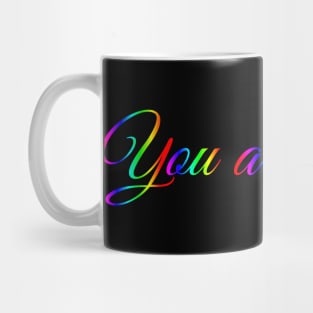 You Are Enough Mug